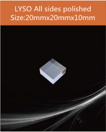 LYSO Ce scintilltion crystal, Cerium doped Lutetium Yttrium Silicate scintillation crystal, LYSO Ce scintillator crystal, 20x20x10mm